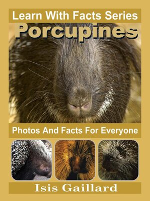 cover image of Porcupines Photos and Facts for Everyone